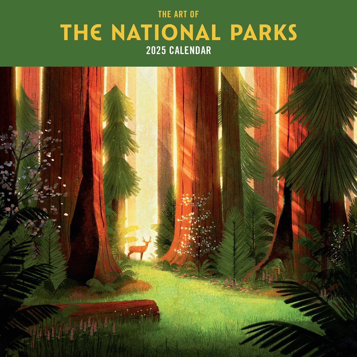 2025 The Art Of The National Parks Wall Calendar Book Summary Video Official Publisher Page Simon Schuster