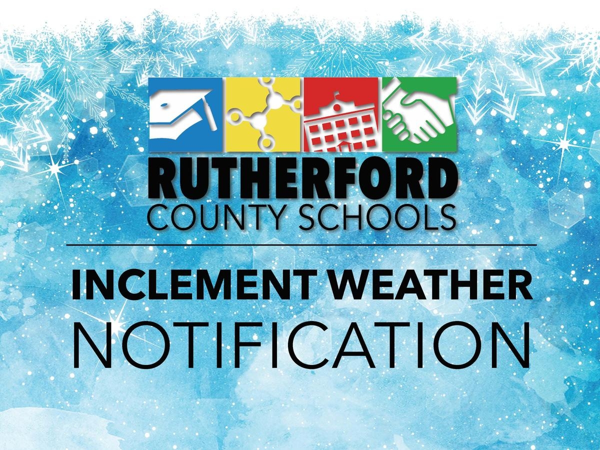 Inclement Weather Announcement Friday January 21 2022 Rutherford County Schools