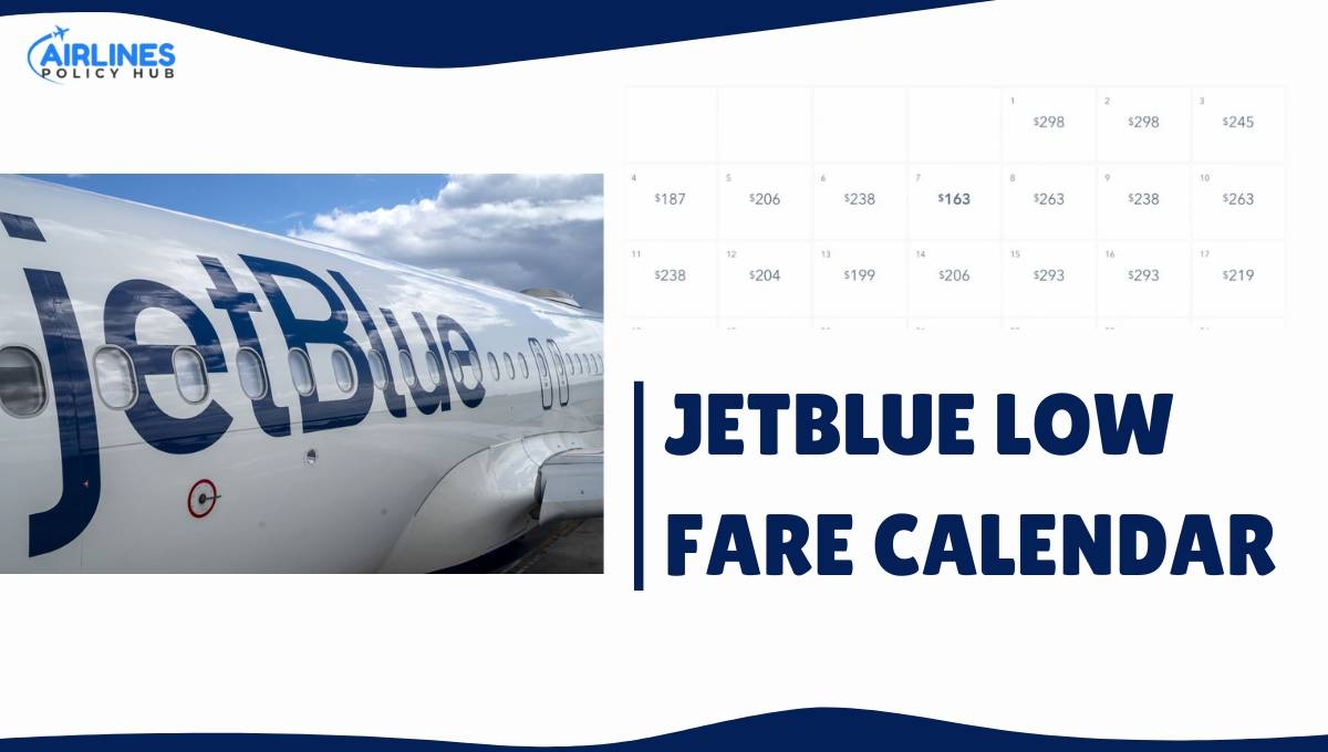 JetBlue Low Fare Calendar For Affordable Flights Deals