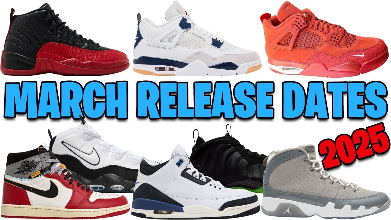 MARCH 2025 AIR JORDAN NIKE SNEAKER RELEASE DATES YouTube