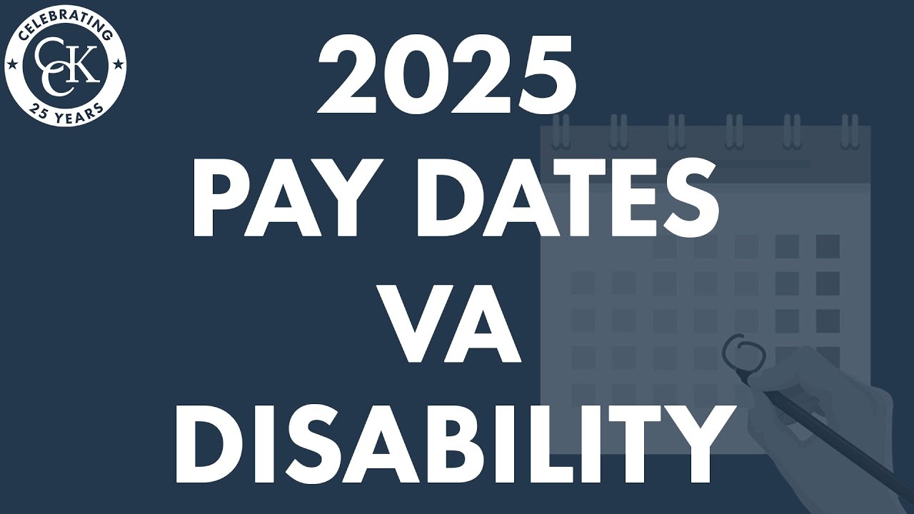 VA Disability Pay Dates For 2025 VA Payment Schedule For Veterans YouTube