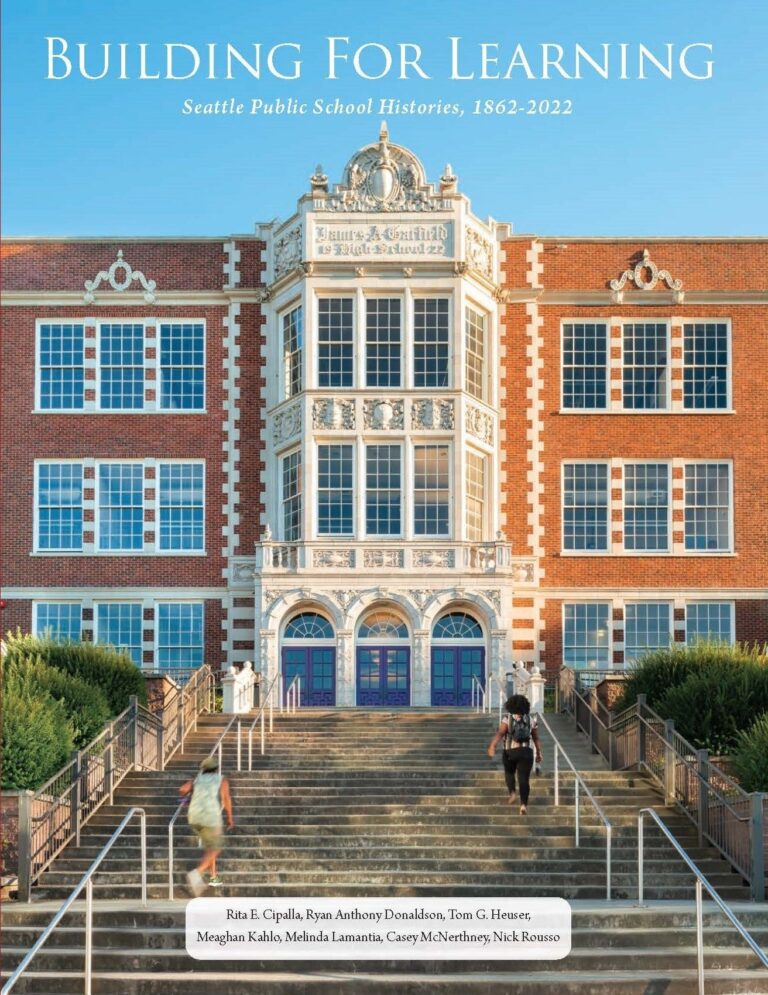 Building For Learning 1862 2022 Seattle Public Schools
