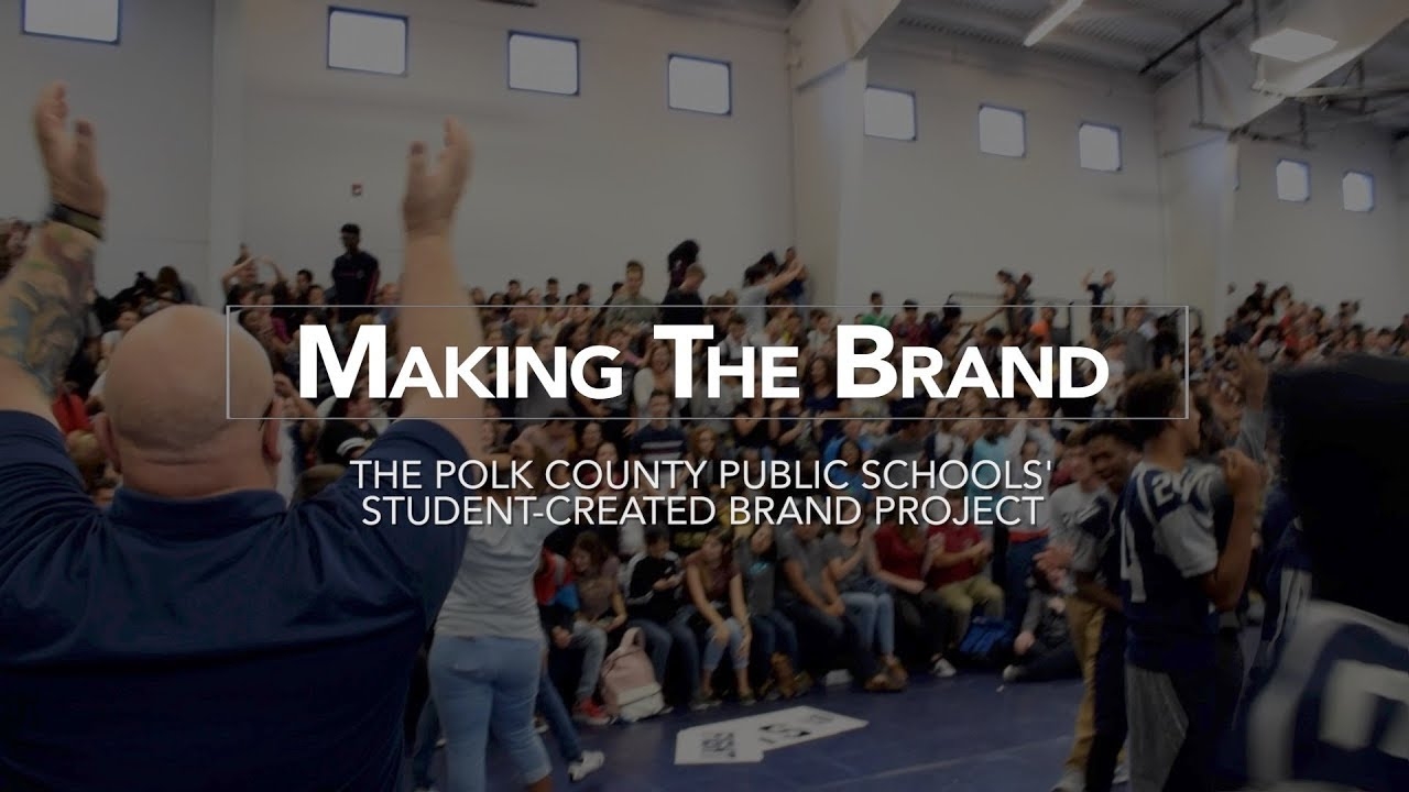 Making The Brand Polk County Public Schools